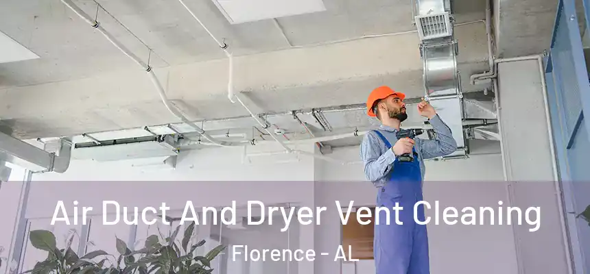  Air Duct And Dryer Vent Cleaning Florence - AL
