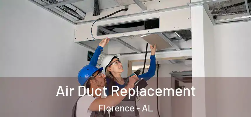  Air Duct Replacement Florence - AL