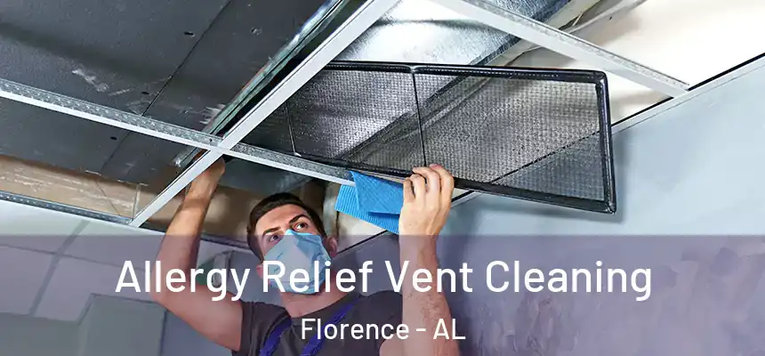  Allergy Relief Vent Cleaning Florence - AL