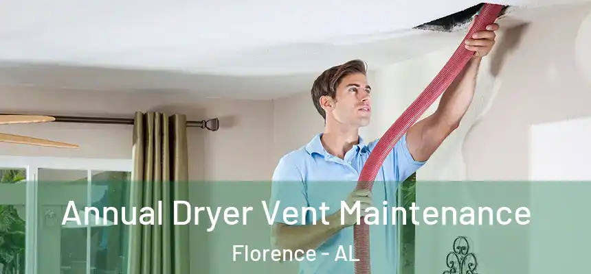  Annual Dryer Vent Maintenance Florence - AL