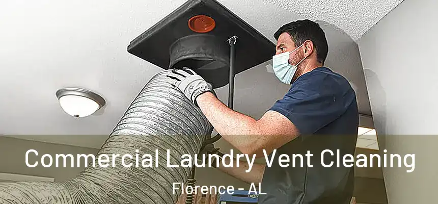 Commercial Laundry Vent Cleaning Florence - AL