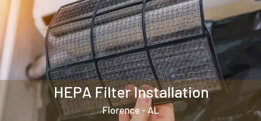 HEPA Filter Installation Florence - AL