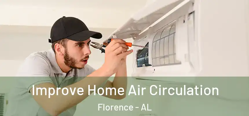 Improve Home Air Circulation Florence - AL