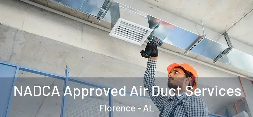 NADCA Approved Air Duct Services Florence - AL