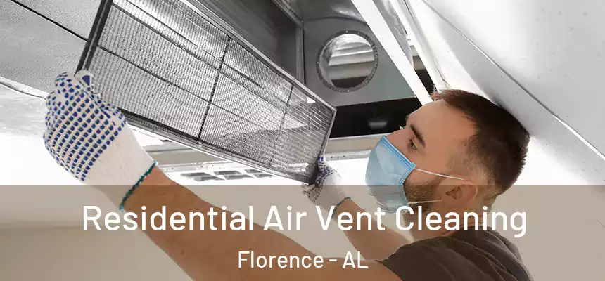 Residential Air Vent Cleaning Florence - AL