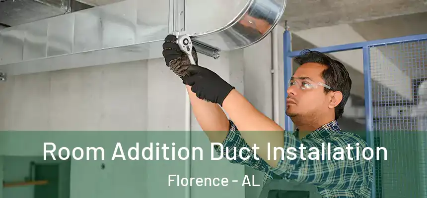 Room Addition Duct Installation Florence - AL